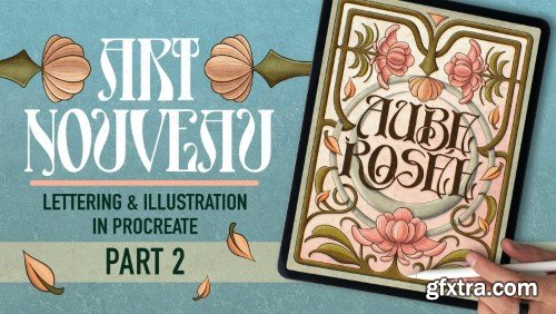 Skillshare - Art Nouveau Part 2 Design a Cohesive Lettering Poster in Procreate Skillshare - Art Nouveau Part 2 Design a Cohesive Lettering Poster in Procreate