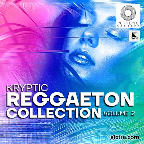 Aetheric Samples Reggaeton Collection Vol 2 Aetheric Samples Reggaeton Collection Vol 2