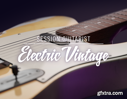 Native Instruments Session Guitarist Electric Vintage v1.1.0 Native Instruments Session Guitarist Electric Vintage v1.1.0