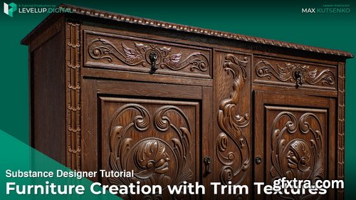 Gumroad - Levelup.Digital - Furniture Creation with Trim Textures | Max Kutsenko
