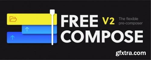 Aescripts - Free Compose v2.0