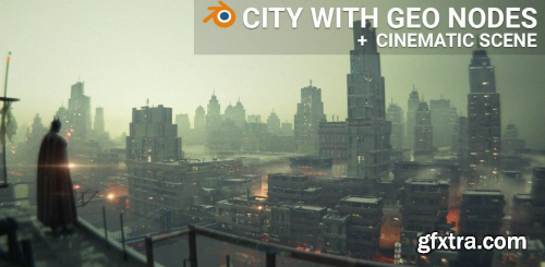 Skillshare - Procedural City with Geo. Nodes + Epic Batman Scene in Blender