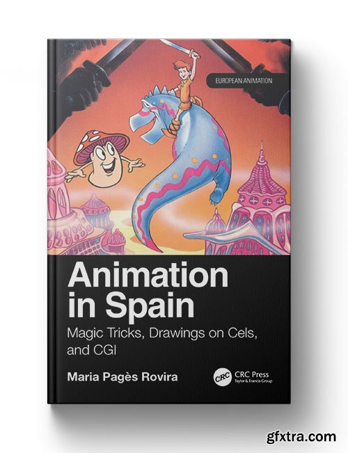 Animation in Spain: Magic Tricks, Drawings on Cels, and CGI
