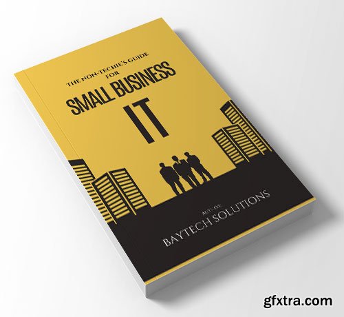 The Non-Techie\'s Guide For Small Business IT