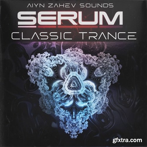 Aiyn Zahev Sounds Serum Classic Trance