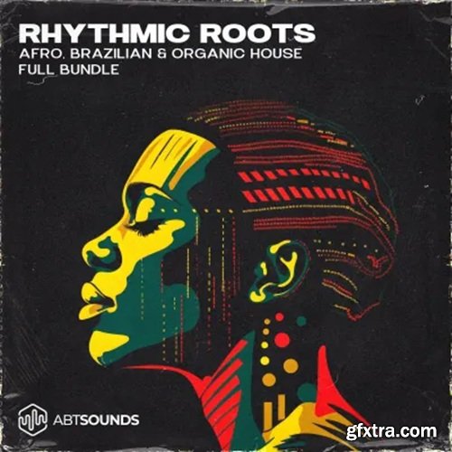 ABT Sounds Rhythmic Roots Vol 1 Deluxe Edition ABT Sounds Rhythmic Roots Vol 1 Deluxe Edition