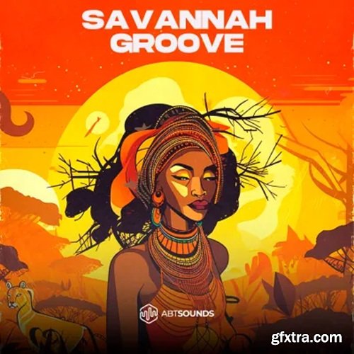 ABT Sounds Savannah Groove Deluxe Edition ABT Sounds Savannah Groove Deluxe Edition
