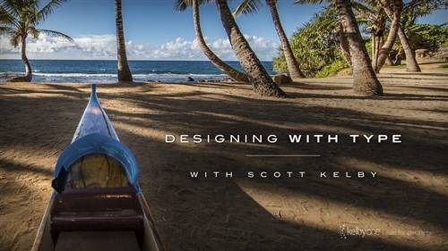 'KelbyOne - Designing with Type'