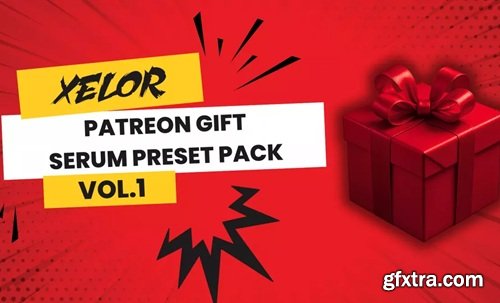 Xelor Patreon Gift Serum 2 Preset Pack Vol 1