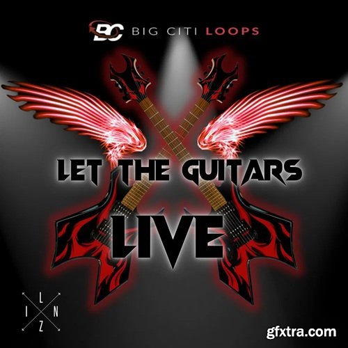 Big Citi Loops Let The Guitars Live