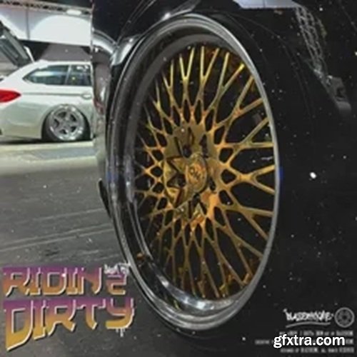 Blazerfxme Ridin 2 Dirty Drum Kit + Loop Kit