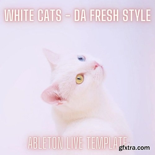 Innovation Sounds White Cats Da Fresh Style Ableton Melodic Techno Template