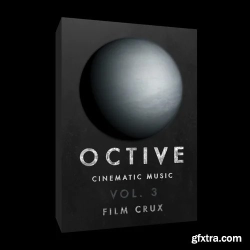 Film Crux - OCTIVE - Cinematic Music Vol. 3 Film Crux - OCTIVE - Cinematic Music Vol. 3