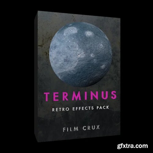 Film Crux - TERMINUS - Retro Effects Pack Film Crux - TERMINUS - Retro Effects Pack
