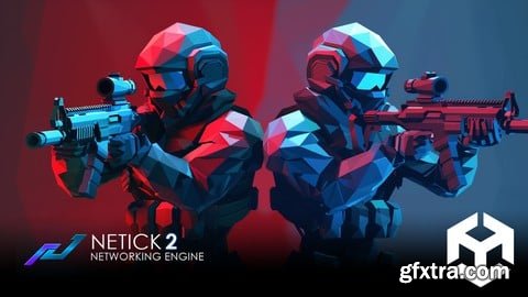Udemy - Learn to Create a competitive shooter in Unity using Netick