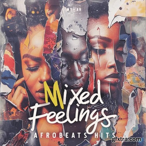 Mykah Mixed Feelings Afrobeats Hits