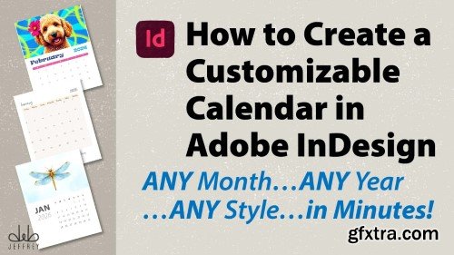 Skillshare - How to Create a Calendar in Adobe InDesign: Any Month. . Any Year. . Any Style. . in Minutes