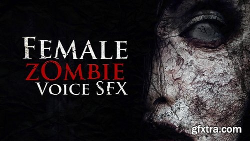 Fab - Female Zombie - Voice Sound Effects