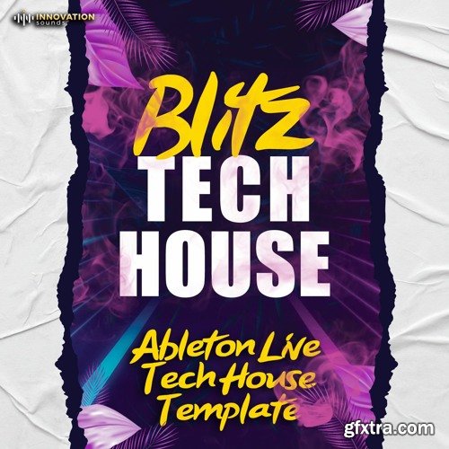 Innovation Sounds Blitz Ableton 11 Tech House Template