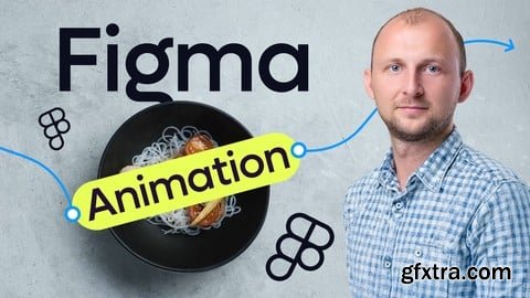 Udemy - Figma Animation for Web Designers: Create Wow Prototypes