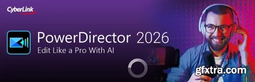 CyberLink PowerDirector Ultimate 2026 v24.0.1128.0
