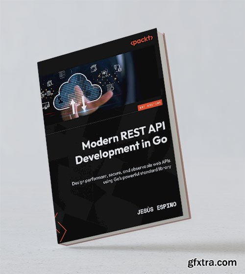 Modern REST API Development in Go