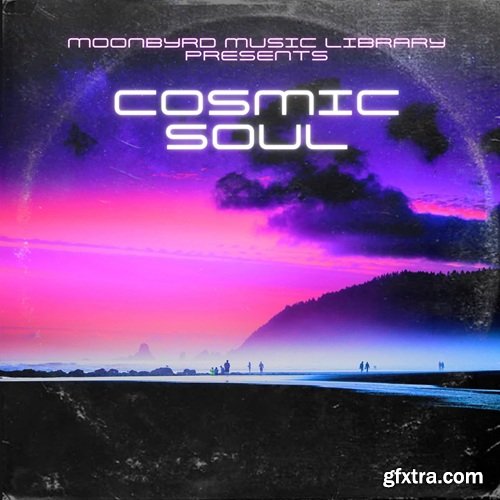 Moonbyrd Music Library Cosmic Soul Vol 1 (Compositions and Stems) Moonbyrd Music Library Cosmic Soul Vol 1 (Compositions and Stems)