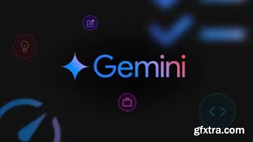 Udemy - A Beginners guide to Master Google Gemini 2.5