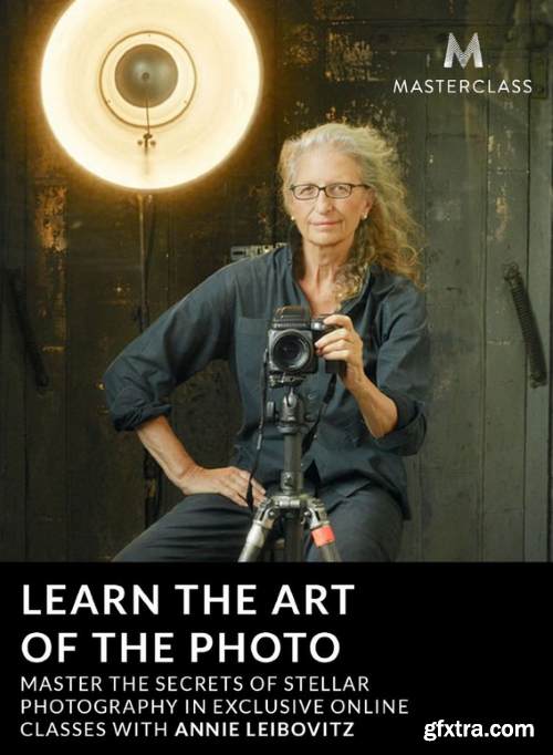 MasterClass - Annie Leibovitz Teaches Photography
