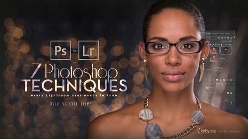 'KelbyOne - Photoshop for Lightroom Classic Users: The Seven Main Techniques You Need to Know'