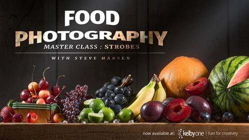 'KelbyOne - Food Photography Master Class: Strobes'