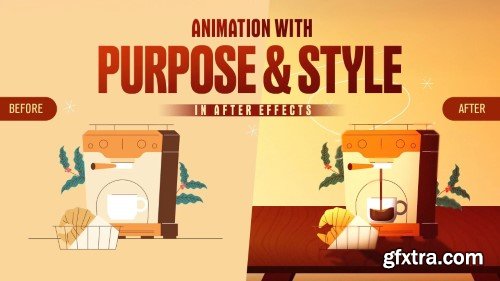 Skillshare - Advanced Motion Design: Animate With Purpose & Style in After Effects