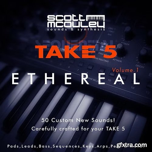 Scott McAuley Sequential Take 5 - Ethereal Vol 1 Scott McAuley Sequential Take 5 - Ethereal Vol 1