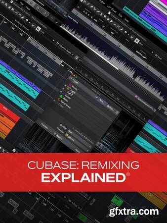 Groove3 Cubase Remixing Explained