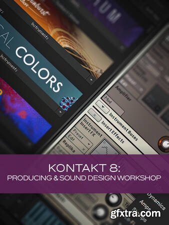 Groove3 Kontakt 8 Producing and Sound Design Workshop