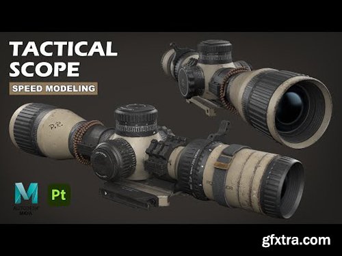 Patreon - Tactical Scope Autodesk Maya Substance 3D Painter Tutorial