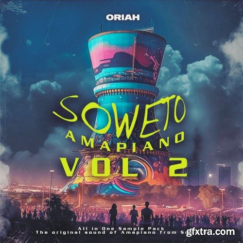 Oriah Soweto Amapiano Vol 2