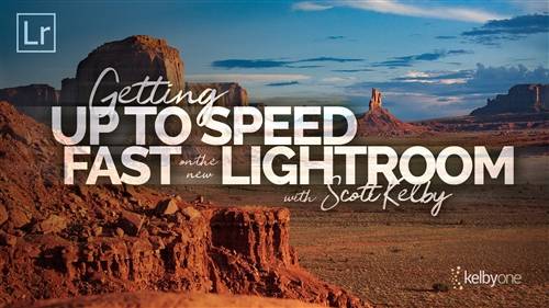 'KelbyOne - Getting Up to Speed Fast on the New Lightroom'
