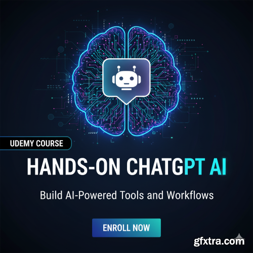 Udemy - Hands-On ChatGPT AI: Build AI Powered Tools and Workflows