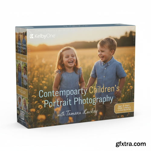 KelbyOne - Contemporary Children\'s Portrait Photography with Tamara Lackey