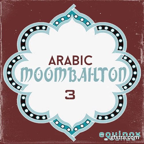 Equinox Sounds Arabic Moombahton 3