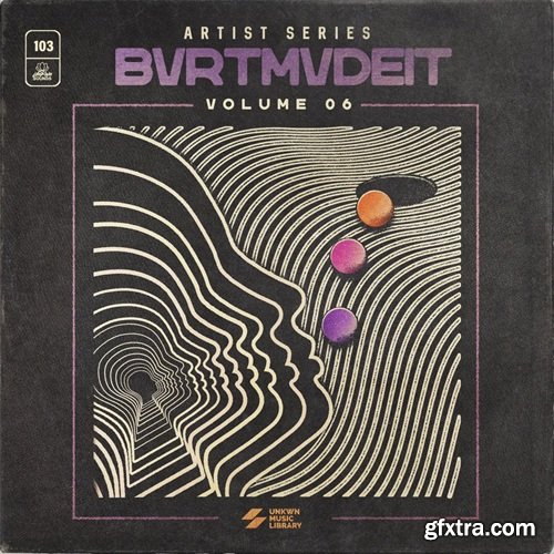 UNKWN Sounds BVRTMVDEIT Vol 6 (Compositions and Stems) UNKWN Sounds BVRTMVDEIT Vol 6 (Compositions and Stems)