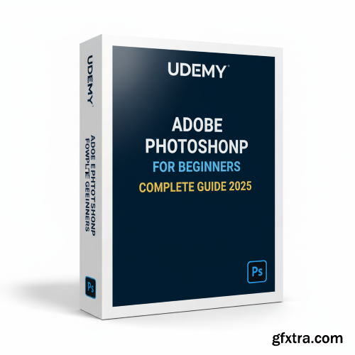 Udemy - Adobe Photoshop for Beginners: Complete Guide 2025