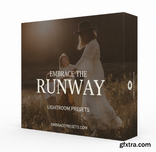 Embrace Presets - The Runway Collection for Lightroom & ACR