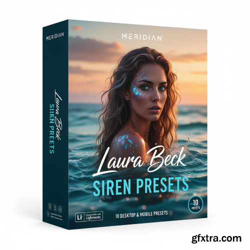 Meridian - Laura Beck - Siren Lightroom Presets