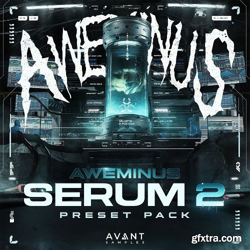AVANT Samples Aweminus Serum 2 Preset Pack Vol 1