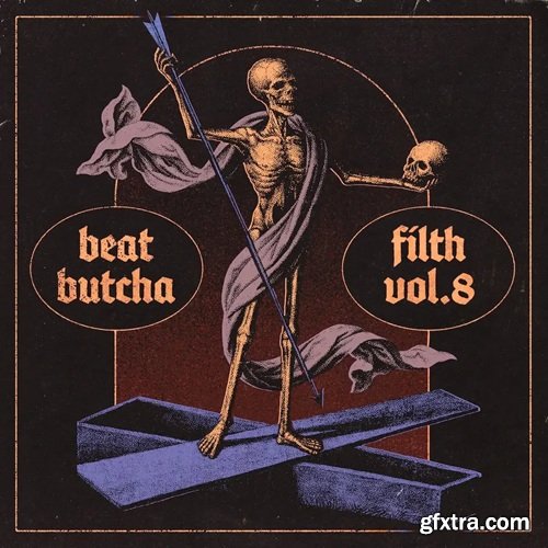 Beat Butcha Filth Vol 8 Drum Kit Beat Butcha Filth Vol 8 Drum Kit