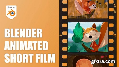 Skillshare - Filmmaking with Blender: Create Your Own Animated Short Film