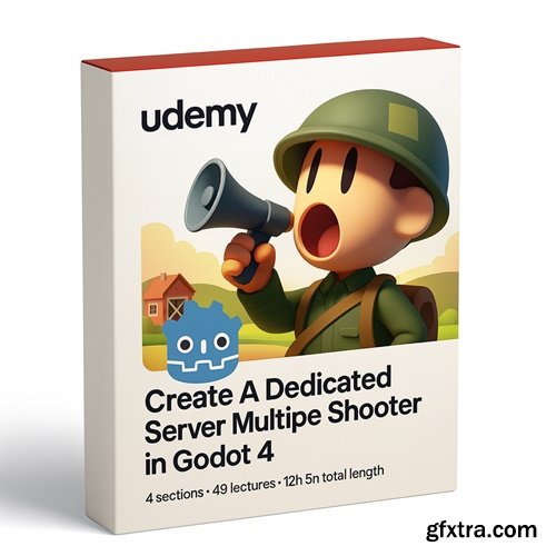 Udemy - Create A Dedicated Server Multiplayer Shooter in Godot 4