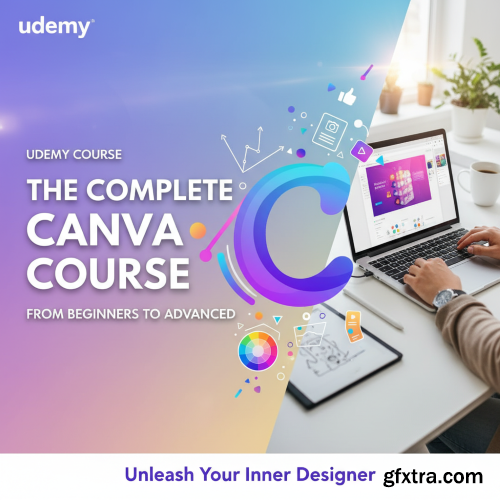 Udemy - The Complete Canva Course From Beginners to Advanced